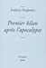 Bild des Verkufers fr Premier bilan apr ¨s l'apocalypse (French Edition) [FRENCH LANGUAGE - Soft Cover ] zum Verkauf von booksXpress