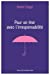 Immagine del venditore per Pour en finir avec l'irresponsabilité [FRENCH LANGUAGE] Paperback venduto da booksXpress