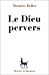 Image du vendeur pour Dieu pervers [FRENCH LANGUAGE - Soft Cover ] mis en vente par booksXpress