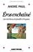 Seller image for Eros enchainÃ© - Les chrÃ©tiens, la famille et le genre [FRENCH LANGUAGE] Paperback for sale by booksXpress