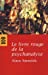 Seller image for Le livre rouge de la psychanalyse : L'écoute de l'intime et de l'invisible [FRENCH LANGUAGE - Soft Cover ] for sale by booksXpress