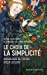 Imagen del vendedor de Le choix de la simplicite [FRENCH LANGUAGE - Soft Cover ] a la venta por booksXpress