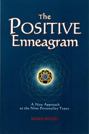 Seller image for THE POSITIVE ENNEAGRAM: A New Approach to the Nine Personality Types for sale by By The Way Books