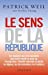 Seller image for Le sens de la République: essai (French Edition) [FRENCH LANGUAGE - Soft Cover ] for sale by booksXpress