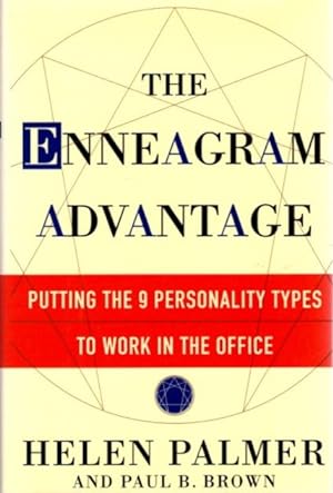 Seller image for THE ENNEAGRAM ADVANTAGE: Putting the 9 Personality Types to Work in the Office for sale by By The Way Books