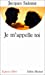 Image du vendeur pour Je M'Appelle Toi (Collections Spiritualites) (French Edition) [FRENCH LANGUAGE - Soft Cover ] mis en vente par booksXpress