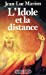 Image du vendeur pour L'idole et la distance [FRENCH LANGUAGE - Soft Cover ] mis en vente par booksXpress