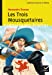 Image du vendeur pour Oeuvres & Themes: Les Trois Mousquetaires (French Edition) [FRENCH LANGUAGE] Mass Market Paperback mis en vente par booksXpress
