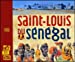 Bild des Verkufers fr Saint-Louis du S©n©gal (French Edition) [FRENCH LANGUAGE - Hardcover ] zum Verkauf von booksXpress