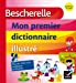 Image du vendeur pour Bescherelle - Mon premier dictionnaire illustré (French Edition) [FRENCH LANGUAGE - Hardcover ] mis en vente par booksXpress