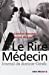 Seller image for Le Rire Medecin [FRENCH LANGUAGE - Soft Cover ] for sale by booksXpress