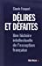 Immagine del venditore per Delires et Defaites [FRENCH LANGUAGE - Soft Cover ] venduto da booksXpress