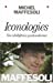 Seller image for Iconologies (French Edition) [FRENCH LANGUAGE] Paperback for sale by booksXpress