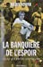 Imagen del vendedor de La Banquière de l'espoir: Celle qui prête aux exclus [FRENCH LANGUAGE - Soft Cover ] a la venta por booksXpress