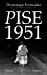 Seller image for Pise 1951 [FRENCH LANGUAGE - Soft Cover ] for sale by booksXpress