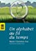 Seller image for Un alphabet au fil du temps (French Edition) [FRENCH LANGUAGE - Soft Cover ] for sale by booksXpress