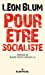 Seller image for Pour être socialiste [FRENCH LANGUAGE - Soft Cover ] for sale by booksXpress