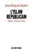 Immagine del venditore per L'Islam Républicain: Ankara, Téhéran, Dakar (Essais) (French Edition) [FRENCH LANGUAGE] Paperback venduto da booksXpress