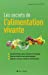 Bild des Verkufers fr Les secrets de l'alimentation vivante (French Edition) [FRENCH LANGUAGE - Soft Cover ] zum Verkauf von booksXpress