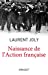 Imagen del vendedor de Naissance de l'Action Française: Collection dirigée par Patrick Weil [FRENCH LANGUAGE - Soft Cover ] a la venta por booksXpress