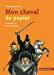 Image du vendeur pour Mon cheval de papier [FRENCH LANGUAGE] Paperback mis en vente par booksXpress