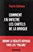Immagine del venditore per Comment J'Ai Infiltre les Cartels de la Drogue [FRENCH LANGUAGE - Soft Cover ] venduto da booksXpress
