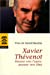 Seller image for Xavier Thévenot : Passeur vers l'autre, passeur vers Dieu [FRENCH LANGUAGE - Soft Cover ] for sale by booksXpress