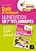 Bild des Verkufers fr Mission Maths CP, Numération en p'tits groupes - Guide pédagogique [FRENCH LANGUAGE - Soft Cover ] zum Verkauf von booksXpress