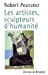 Seller image for les artistes sculpteurs d'humanite [FRENCH LANGUAGE - Soft Cover ] for sale by booksXpress