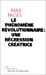 Seller image for Le phenomene revolutionnaire : une regression creatrice (Provocations) (French Edition) [FRENCH LANGUAGE] Paperback for sale by booksXpress