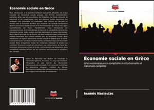 Seller image for conomie sociale en Grce : Une reconnaissance comptable institutionnelle et nationale complte for sale by AHA-BUCH GmbH
