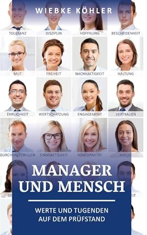 Immagine del venditore per Manager und Mensch : Werte und Tugenden auf dem Pr�fstand venduto da AHA-BUCH GmbH