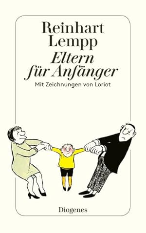 Seller image for Eltern fr Anfnger: Mit Zeichnungen von Loriot (detebe) for sale by Antiquariat Armebooks