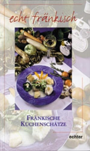 Bild des Verkufers fr Frnkische Kchenschtze zum Verkauf von Antiquariat Armebooks