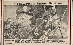 Künstler Regiment Ansichtskarte / Postkarte Bayrisches Infanterie Regiment Nr. 13, Zitat Wilhelm II