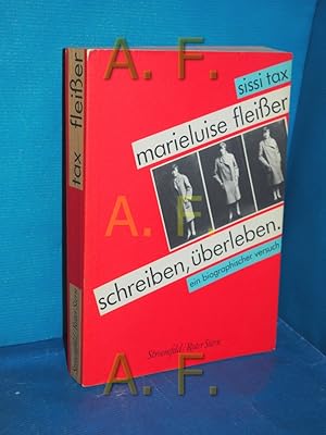 Seller image for Marieluise Fleisser : schreiben, berleben , e. biograph. Versuch. for sale by Antiquarische Fundgrube e.U.