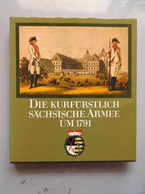 2 Bücher Kurfürstlich- Sächsische Armee um 1791 Soldat und Waffenhandwerk