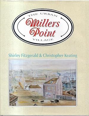 Image du vendeur pour Millers Point. The Urban Village Sydney History Series. mis en vente par City Basement Books