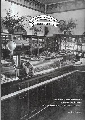 Immagine del venditore per Ferguson Plarre Bakehouses. A Recipe for Success: Four Generations of Baking Excellence. venduto da City Basement Books