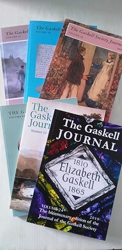 The Gaskell Society Journal volumes 19, 20, 21, 22, 23 and 24 2005 - 2010