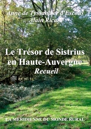 Bild des Verkufers fr Le Trsor de Sistrius en Haute-Auvergne - Recueil zum Verkauf von moluna