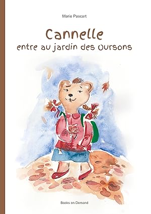 Bild des Verkufers fr Cannelle entre au jardin des oursons zum Verkauf von moluna