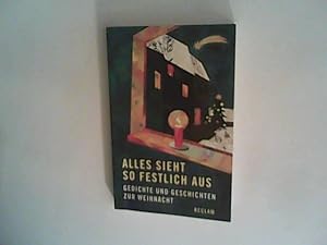 Seller image for Alles sieht so festlich aus: Gedichte und Geschichten zur Weihnacht for sale by ANTIQUARIAT FRDEBUCH Inh.Michael Simon