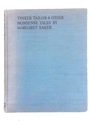 Bild des Verkufers fr Tinker Tailor & Other Nonsense Tales zum Verkauf von World of Rare Books