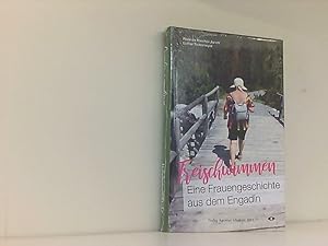 Image du vendeur pour Freischwimmen. Eine Frauengeschichte aus dem Engadin: Crescher e madrar. n istorgia dad na duonna da l Engiadina mis en vente par Book Broker