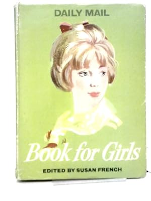 Imagen del vendedor de Daily Mail Book For Girls a la venta por World of Rare Books