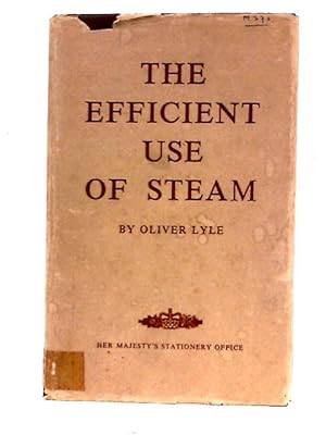 Seller image for The Efficient Use of Steam for sale by World of Rare Books
