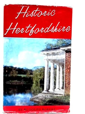 Seller image for Historic Hertfordshire for sale by World of Rare Books