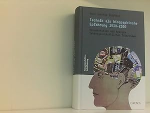 Seller image for Technik als biographische Erfahrung (1930-2000): Dokumentation und Analyse lebensgeschichtlicher Interviews (Kulturwissenschaftliche Technikforschung) for sale by Book Broker