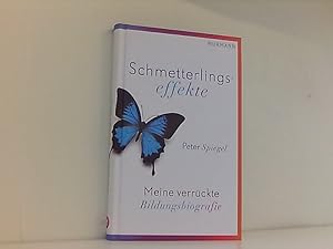 Bild des Verkufers fr Schmetterlingseffekte. Meine verrckte Bildungsbiografie zum Verkauf von Book Broker